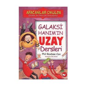 AFACANLAR OKULDA GALAKSI HANIM'IN UZAY DERSLERI - PHIL ROXBEE COX