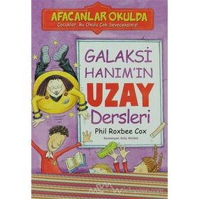 AFACANLAR OKULDA GALAKSI HANIM'IN UZAY DERSLERI - PHIL ROXBEE COX