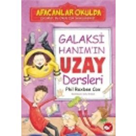 AFACANLAR OKULDA GALAKSI HANIM'IN UZAY DERSLERI - PHIL ROXBEE COX