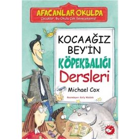 Afacanlar Okulda - Kocaağız Bey'in Köpekbalığı Dersleri - Micheal Cox