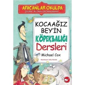 Afacanlar Okulda - Kocaağız Bey'in Köpekbalığı Dersleri - Micheal Cox