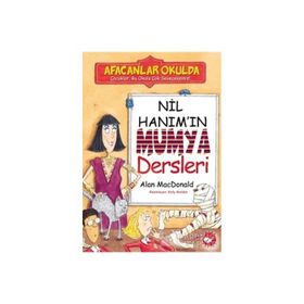Afacanlar Okulda Nil Hanım'ın Mumya Dersleri - Alan Macdonald