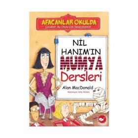 Afacanlar Okulda Nil Hanım'ın Mumya Dersleri - Alan Macdonald
