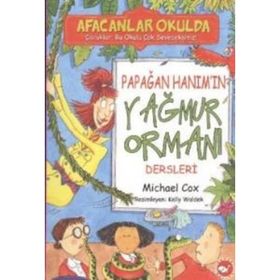 AFACANLAR OKULDA PAPAĞAN HANIMIN YAĞMUR ORMANI DERSLERI - MICHAEL COX