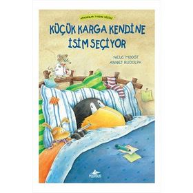 Afacanlar Takımı - Küçük Karga Kendine İsim Seçiyor Annet Rudolph,Nele Moost