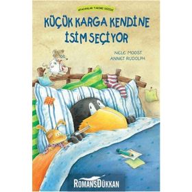 Afacanlar Takımı - Küçük Karga Kendine İsim Seçiyor Annet Rudolph,Nele Moost