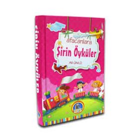 AFACANLARA ŞİRİN ÖYKÜLER - ALI ÜNLÜ