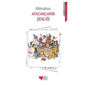 Afacanların Şenliği - Mihalkov