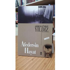 AFEDERSIN HAYAT - AHMED GÜNBAY YILDIZ