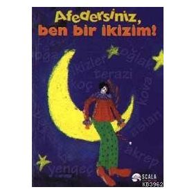 AFEDERSINIZ, BEN BIR İKİZİM BÜTÜN YÖNLERİYLE BURÇLAR - REINA JAMES REINSTEIN, MIKE REINSTEIN