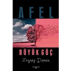 Afel - Büyük Göç - Zeynep Duman