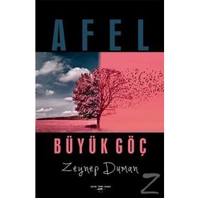 Afel - Büyük Göç - Zeynep Duman