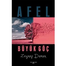 Afel - Büyük Göç - Zeynep Duman