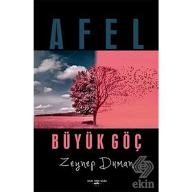 Afel - Büyük Göç - Zeynep Duman