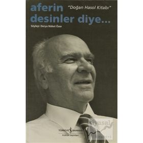 AFERIN DESINLER DIYE... DOĞAN HASOL KİTABI - DERYA NÜKET ÖZER