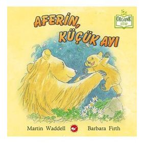 Aferin Küçük Ayı Ciltli - Martin Waddell