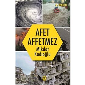 Afet Affetmez - Mikdat Kadıoğlu