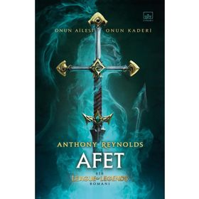 Afet - Bir League Of Legends - Anthony Reynolds