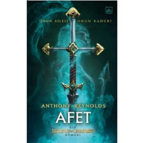 Afet: Bir League of Legends Romanı - Anthony Reynolds