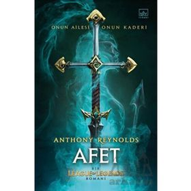 Afet: Bir League of Legends Romanı - Anthony Reynolds
