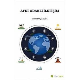 Afet Odaklı İletişim - Selma Koç Akgül