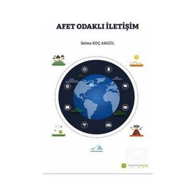 Afet Odaklı İletişim - Selma Koç Akgül