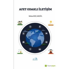 Afet Odaklı İletişim - Selma Koç Akgül