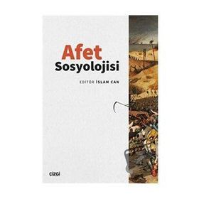 Afet Sosyolojisi - İslam Can