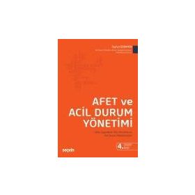 Afet ve Acil Durum Yönetimi Saha Uygulamalı Afet Yönetimi ve Acil Durum Metodolojileri - Tayfun Özdikmen