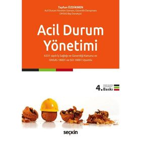 Afet ve Acil Durum Yönetimi Saha Uygulamalı Afet Yönetimi ve Acil Durum Metodolojileri - Tayfun Özdikmen