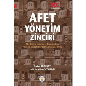 Afet Yönetim Zinciri - Önder Bozkurt - Halil İbrahim Çiçekdağı