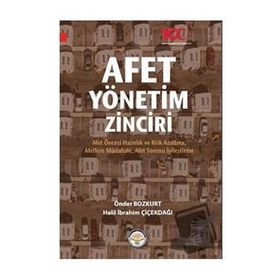Afet Yönetim Zinciri - Önder Bozkurt - Halil İbrahim Çiçekdağı