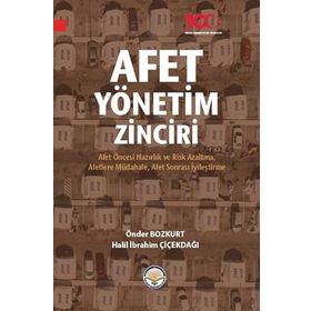 Afet Yönetim Zinciri - Önder Bozkurt - Halil İbrahim Çiçekdağı