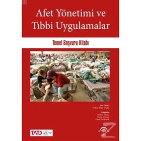 Afet Yönetimi Ve Tıbbi Uygulamalar - Serkan Emre Eroğlu