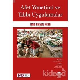 Afet Yönetimi Ve Tıbbi Uygulamalar - Serkan Emre Eroğlu