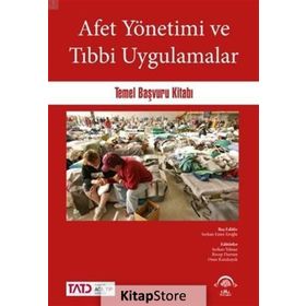 Afet Yönetimi Ve Tıbbi Uygulamalar - Serkan Emre Eroğlu