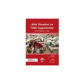Afet Yönetimi Ve Tıbbi Uygulamalar - Serkan Emre Eroğlu