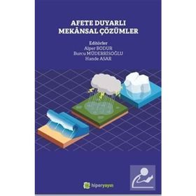 Afete Duyarlı Mekansal Çözümler - A. Alper Bodur