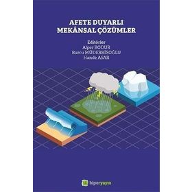 Afete Duyarlı Mekansal Çözümler - A. Alper Bodur