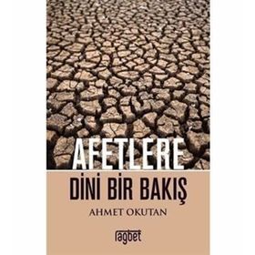 Afetlere Dini Bir Bakış - Ahmet Okutan