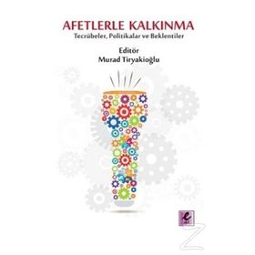 Afetlerle Kalkınma - Murad Tiryakioğlu