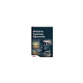 Afetlerle Yaşamayı Öğrenmek - Pegem Akademi Yayınları