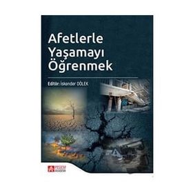 Afetlerle Yaşamayı Öğrenmek - Pegem Akademi Yayınları