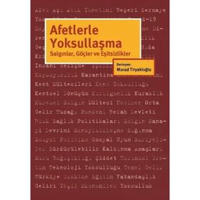 Afetlerle Yoksullaşma - Murad Tiryakioğlu