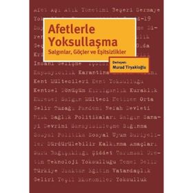 Afetlerle Yoksullaşma - Murad Tiryakioğlu