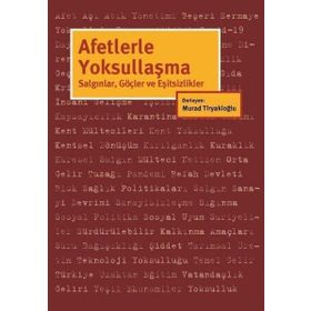 Afetlerle Yoksullaşma - Murad Tiryakioğlu