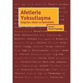 Afetlerle Yoksullaşma - Murad Tiryakioğlu