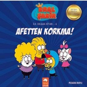 Afetten Korkma - Kral Şakir İlk Okuma Kitabı 6 - Varol Yaşaroğlu