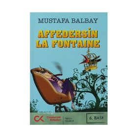 AFFEDERSIN LA FONTAINE - MUSTAFA BALBAY
