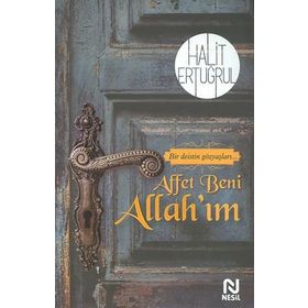Affet Beni Allah'ım - Halit Ertuğrul